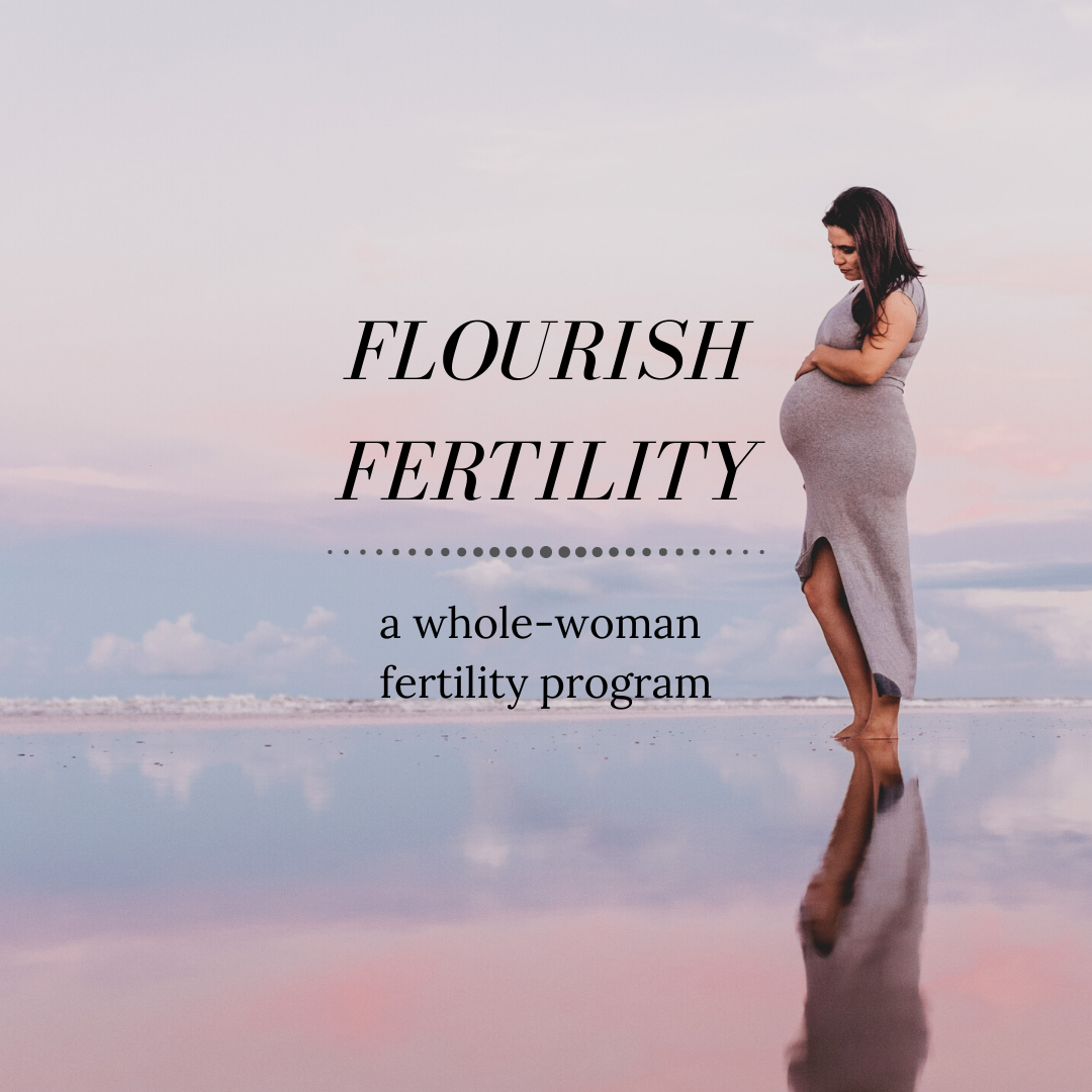 Flourish Fertility Online Program • KATE POTVIN